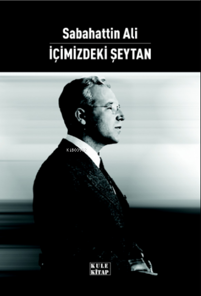  İçimizdeki Şeytan | İçimizdeki Şeytan | Sabahattin Ali | Alev Sevgi | Senem Yıldırım | Kule Kitap | 9786257561808 