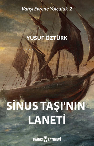  Sinus Taşının Laneti | Sinus Taşının Laneti | Yusuf Öztürk | Ahmet Bilgehan Arıkan | Uyanış Yayınevi | 9786257175333 