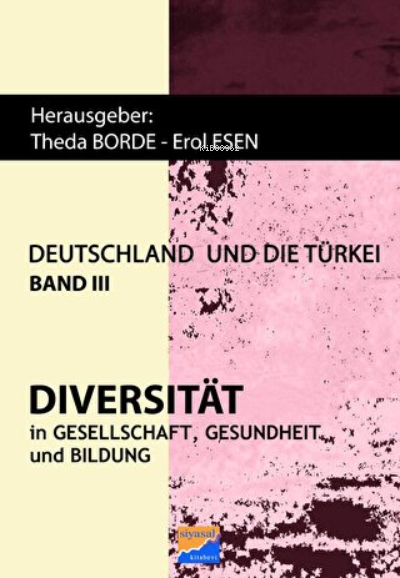  Dıversıtät in Gesellschaft Gesundheıt Und Bıldung | Dıversıtät in Gesellschaft Gesundheıt Und Bıldung | Erol Esen | Theda Borde | Siyasal Kitabevi | 9786059221115 