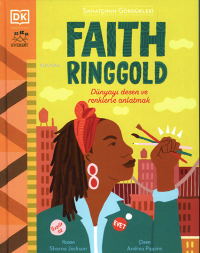 Sanatçının Gördükleri Faith Ringgold ;Dünyayı Desen ve Renklerle Gördü
