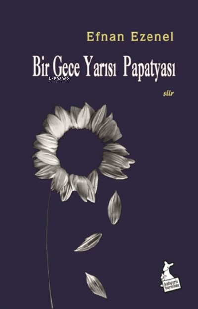  Bir Gece Yarısı Papatyası | Bir Gece Yarısı Papatyası | Efnan Ezenel | Kanguru Yayınları | 9786051752778 