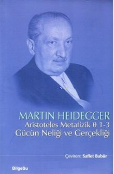 Aristoteles Metafizik Ø 1-3 Gücün Neliği ve Gerçekliği