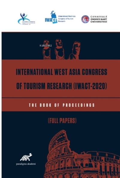International West Asia Congress;Of Tourism Research (IWACT-2020) Full Papers The Book of Proceedings