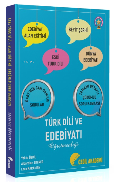 ÖABT Türk Dili ve Edebiyatı Alan Eğitimi Eski Türk Dili Beyit Şerhi Soru Bankası Çözümlü | Yekta Özdil | Özdil Akademi | 9786254091865 | 