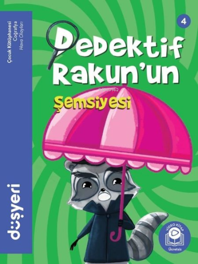  Dedektif Rakunun Şemsiyesi Dedektif Rakun 4 | Aytuna Dirican | Düşyeri Yayınları | 9786057659996 | 