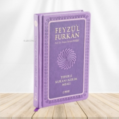 Feyzü'l Furkân Tefsirli Kur'ân-ı Kerîm Meali - Büyük Boy - Ciltli - LİLA