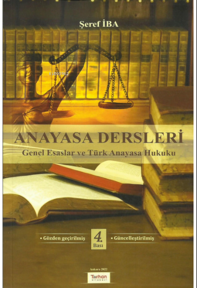 Anayasa Dersleri | Şeref İba | Turhan Kitabevi | 9786057395450 | 