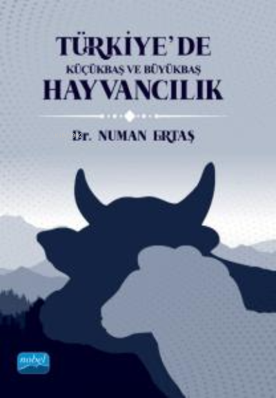 Türkiye’de Küçükbaş ve Büyükbaş Hayvancılık