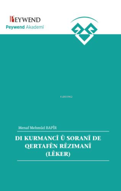 Dı Kurmancî Û Soranî De Qertafên Rêzımanî