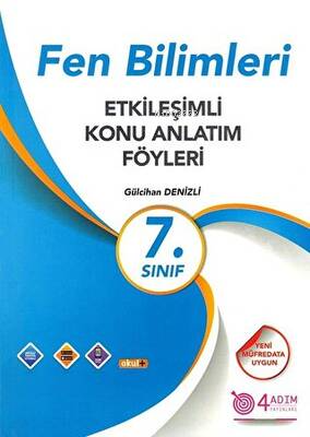  7 Sınıf Fen Bilimleri Etkileşimli Konu Anlatım Föyleri | 7 Sınıf Fen Bilimleri Etkileşimli Konu Anlatım Föyleri | Gülcihan Denizli | 4 Adım Yayınları | 9786052570500 