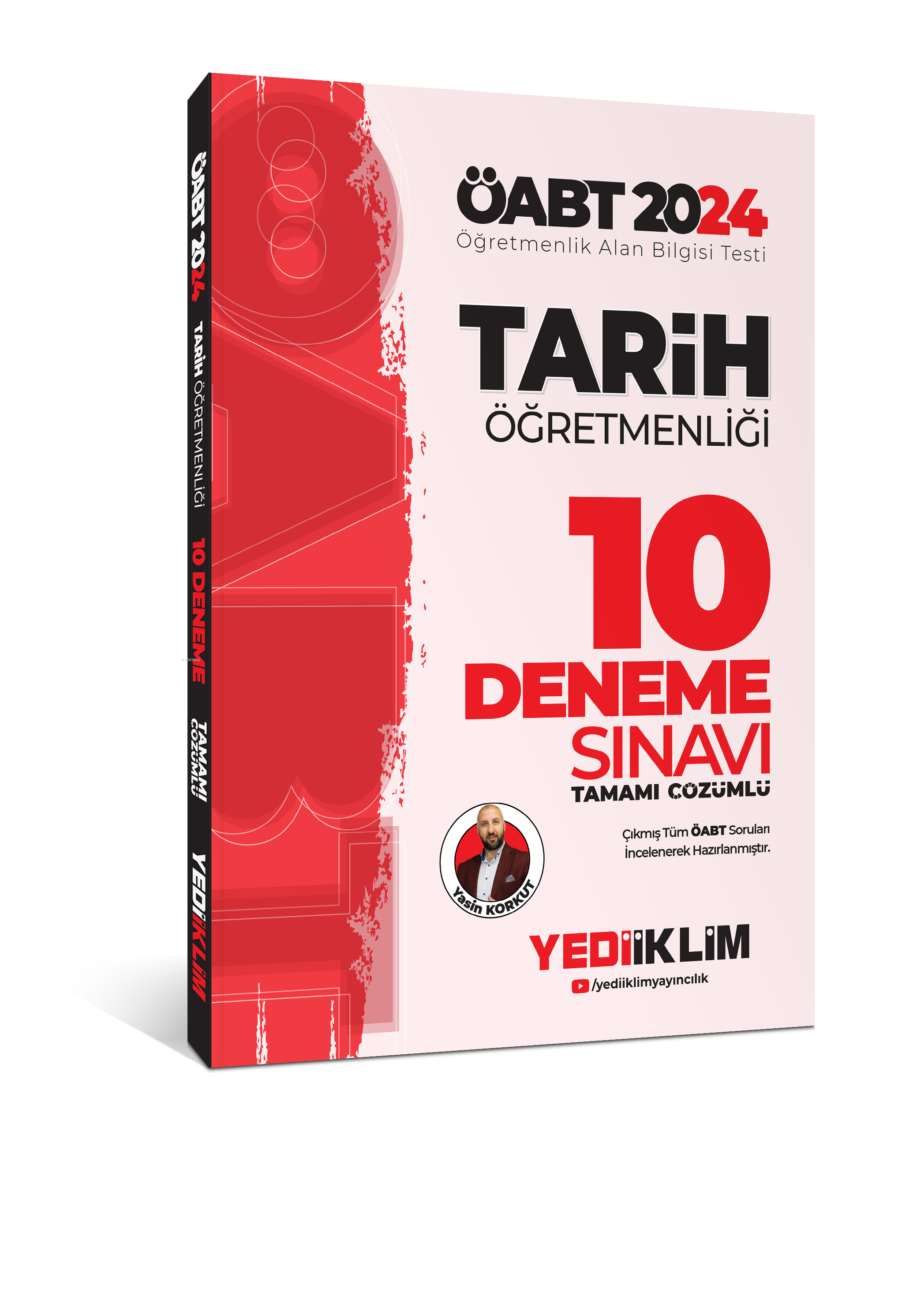  2024 ÖABT Tarih Öğretmenliği Tamamı Çözümlü 10 Deneme | Yasin Korkut | Yediiklim Yayıncılık | 9786254315084 | 