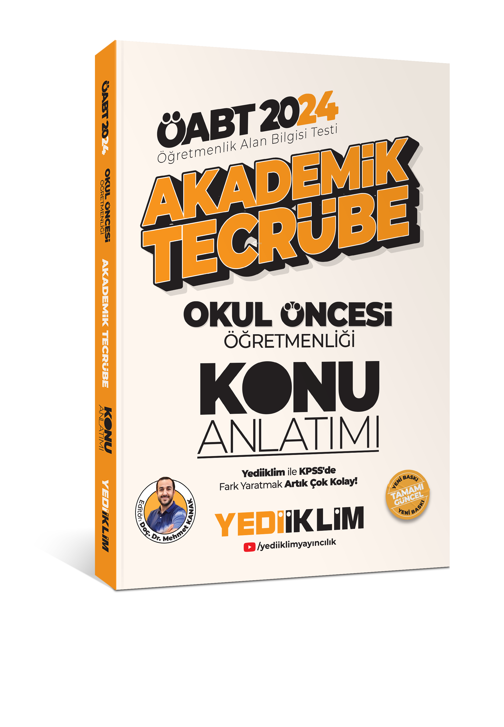  Yediiklim 2024 ÖABT Akademik Tecrübe Okul öncesi Öğretmenliği Konu Anlatımı | Mehmet Kanak | Yediiklim Yayıncılık | 9786254314988 | 