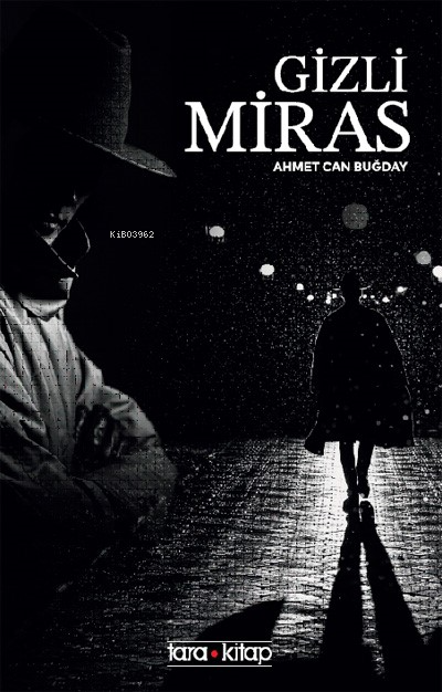  Gizli Miras | Gizli Miras | Ahmet Can Buğday | Tara Kitap | 9786057365064 