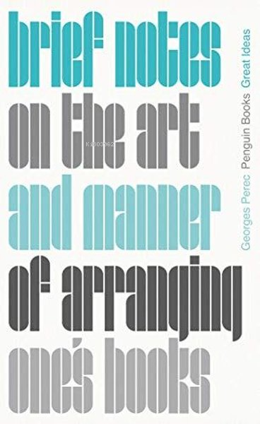  Brief Notes on the Art and Manner of Arranging Ones Books | Brief Notes on the Art and Manner of Arranging Ones Books | Georges Perec | Penguin Classics | 9780241475218 