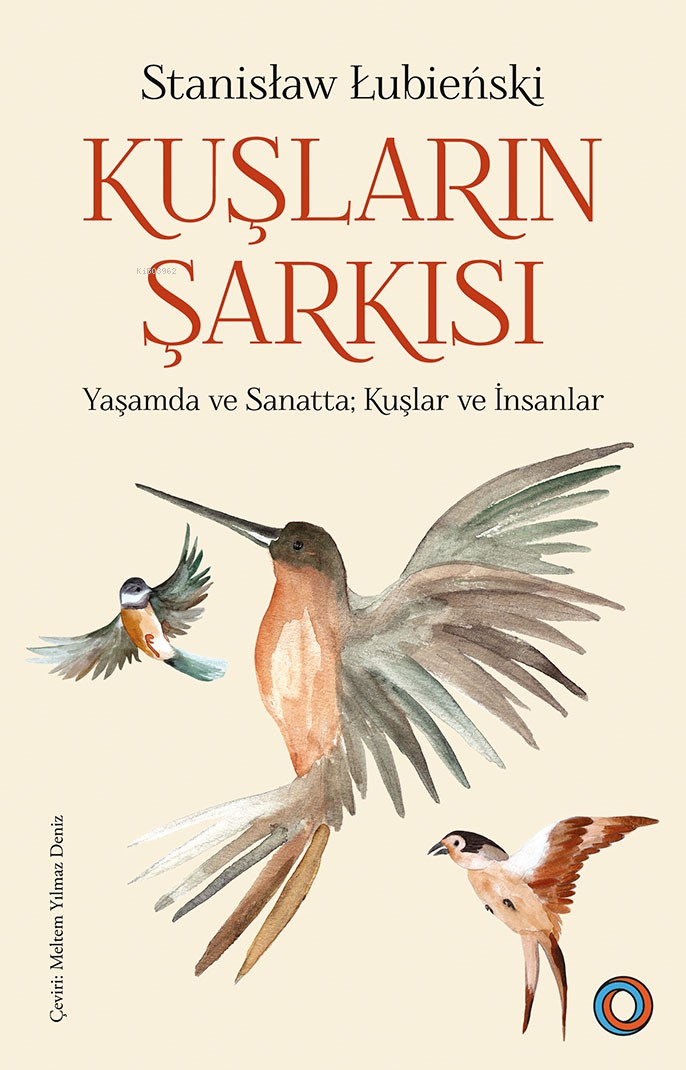 Kuşların Şarkısı;Yaşamda ve Sanatta Kuşlar ve İnsanlar