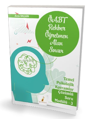 Pelikan Yayınevi ÖABT Rehber Öğretmenliği Alan Sınavı Temel Psikolojik Kavramlar Çözümlü Soru Modülü 3