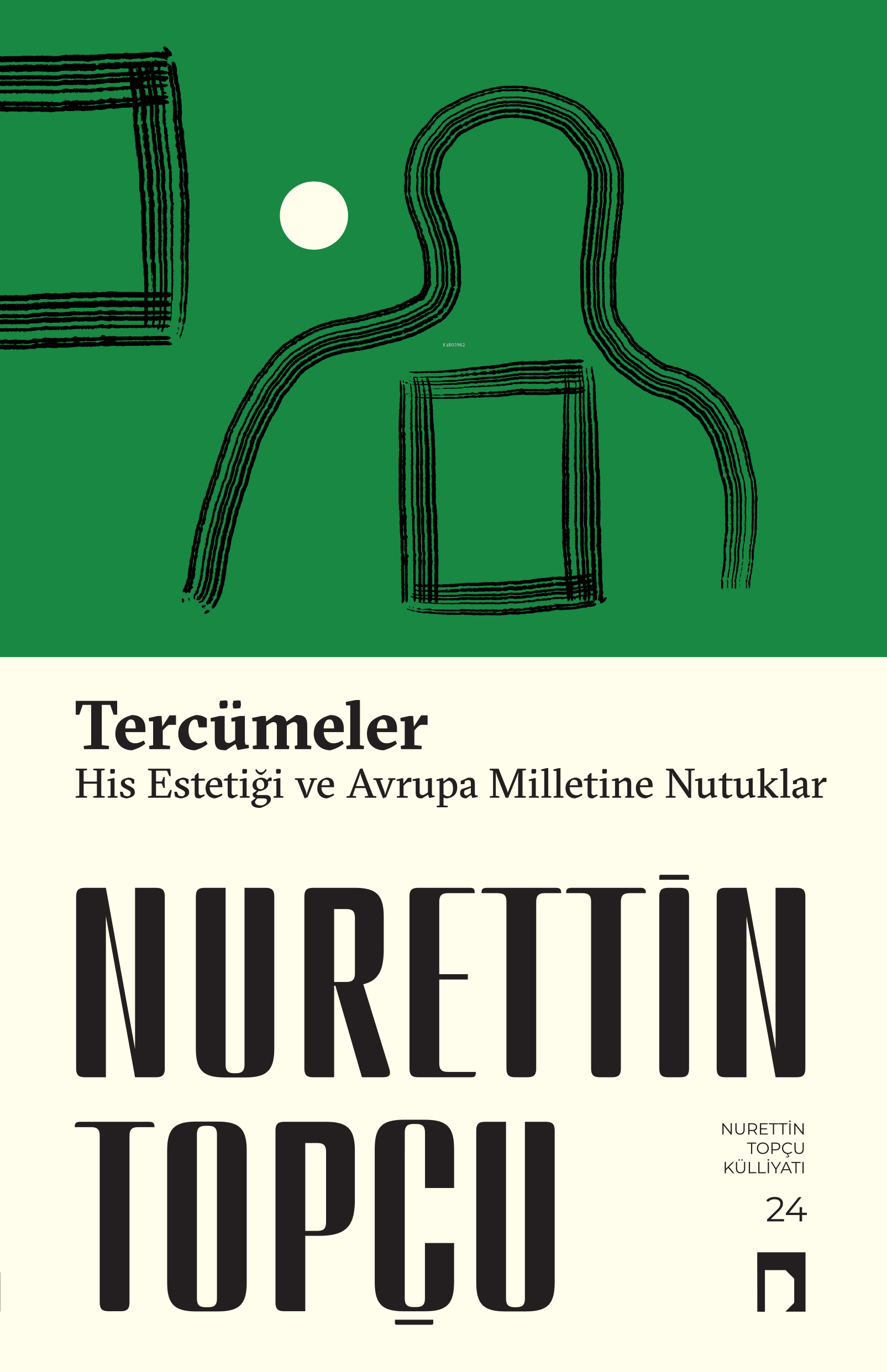 Tercümeler His Estetiği-Avrupa Milletine Nutuklar