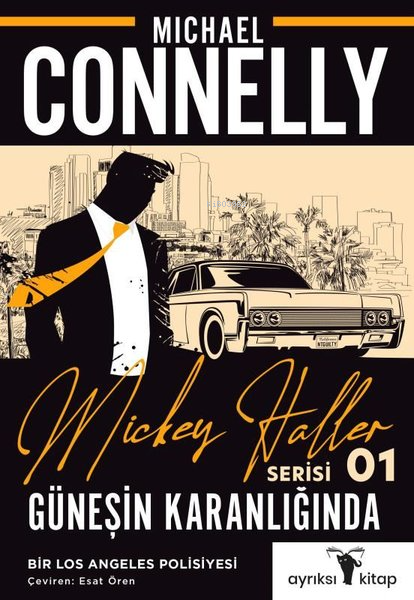 Güneşin Karanlığında;Mickey Haller Serisi 1