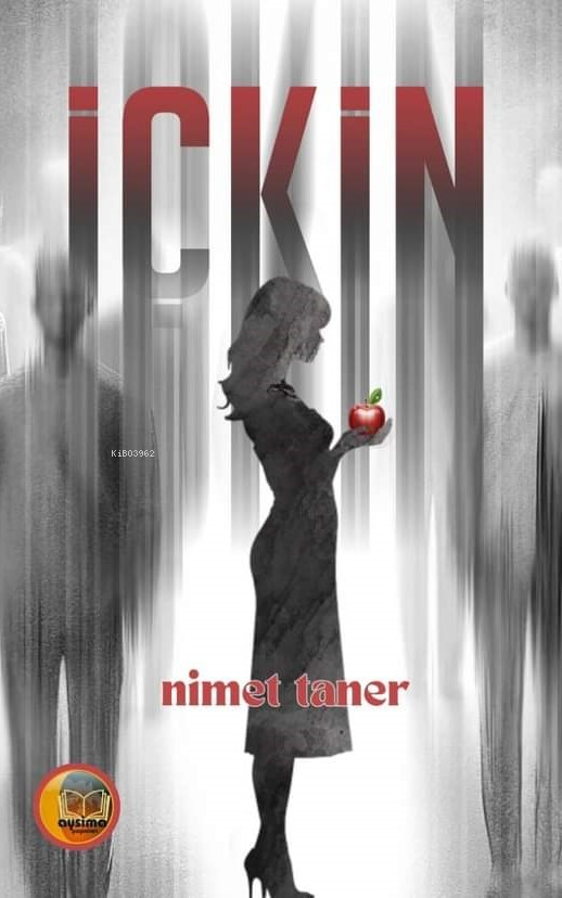  İçkin | İçkin | Nimet Taner | Yaşar Adıyaman | Yaşar Adıyaman | Aysima Yayınları | 9786259820804 