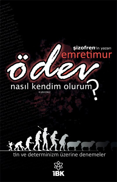  Ödev“Nasıl Kendim Olurum” | Ödev“Nasıl Kendim Olurum” | Emre Timur | İz Bırakan Kalemler Yayınevi | 9786256808041 