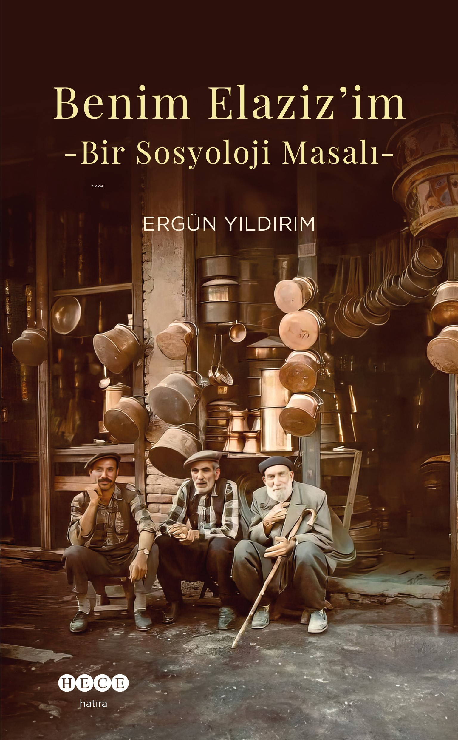 Benim Elaziz'im;Bir Sosyoloji Masalı