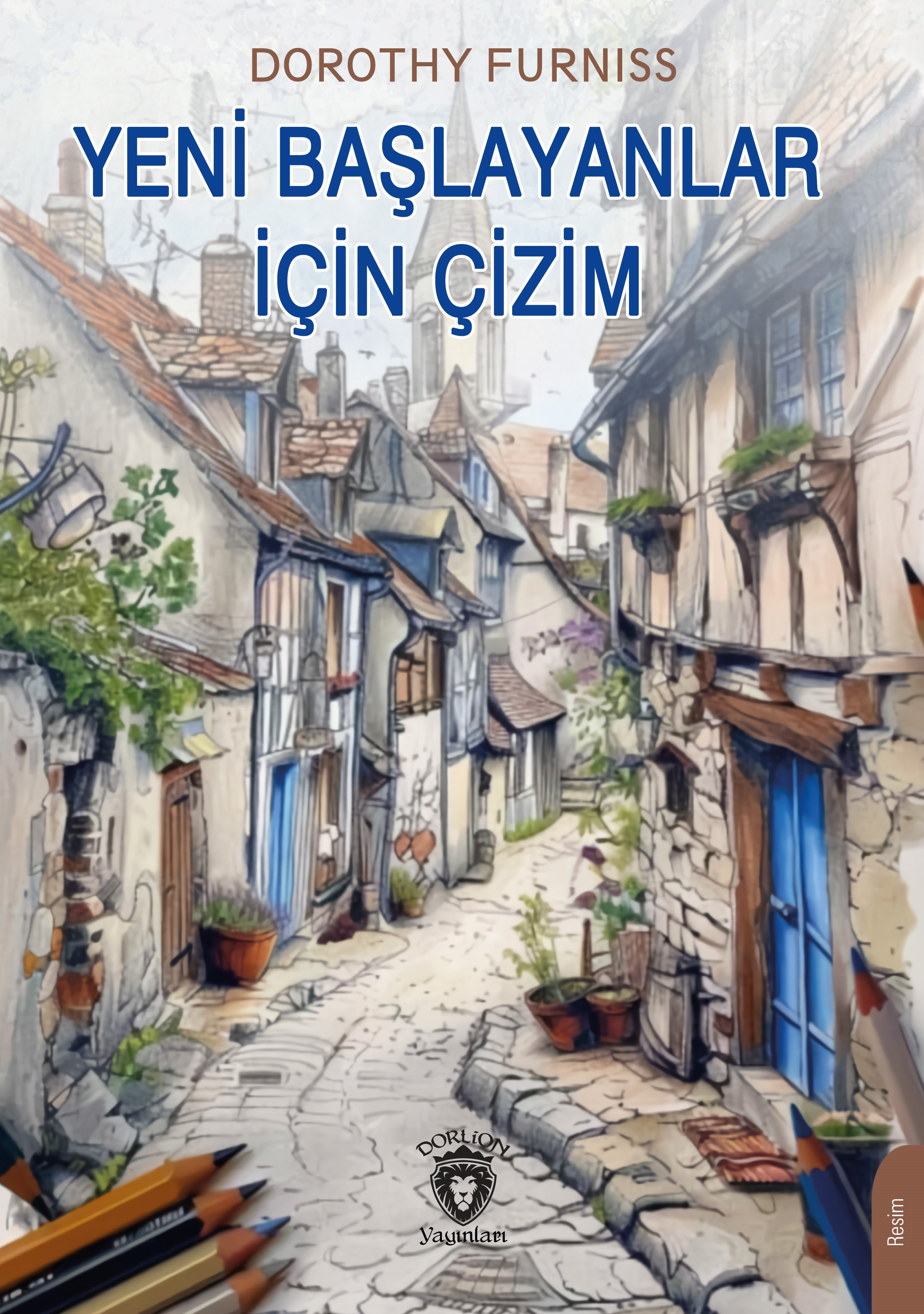 Yeni Başlayanlar İçin Çizim