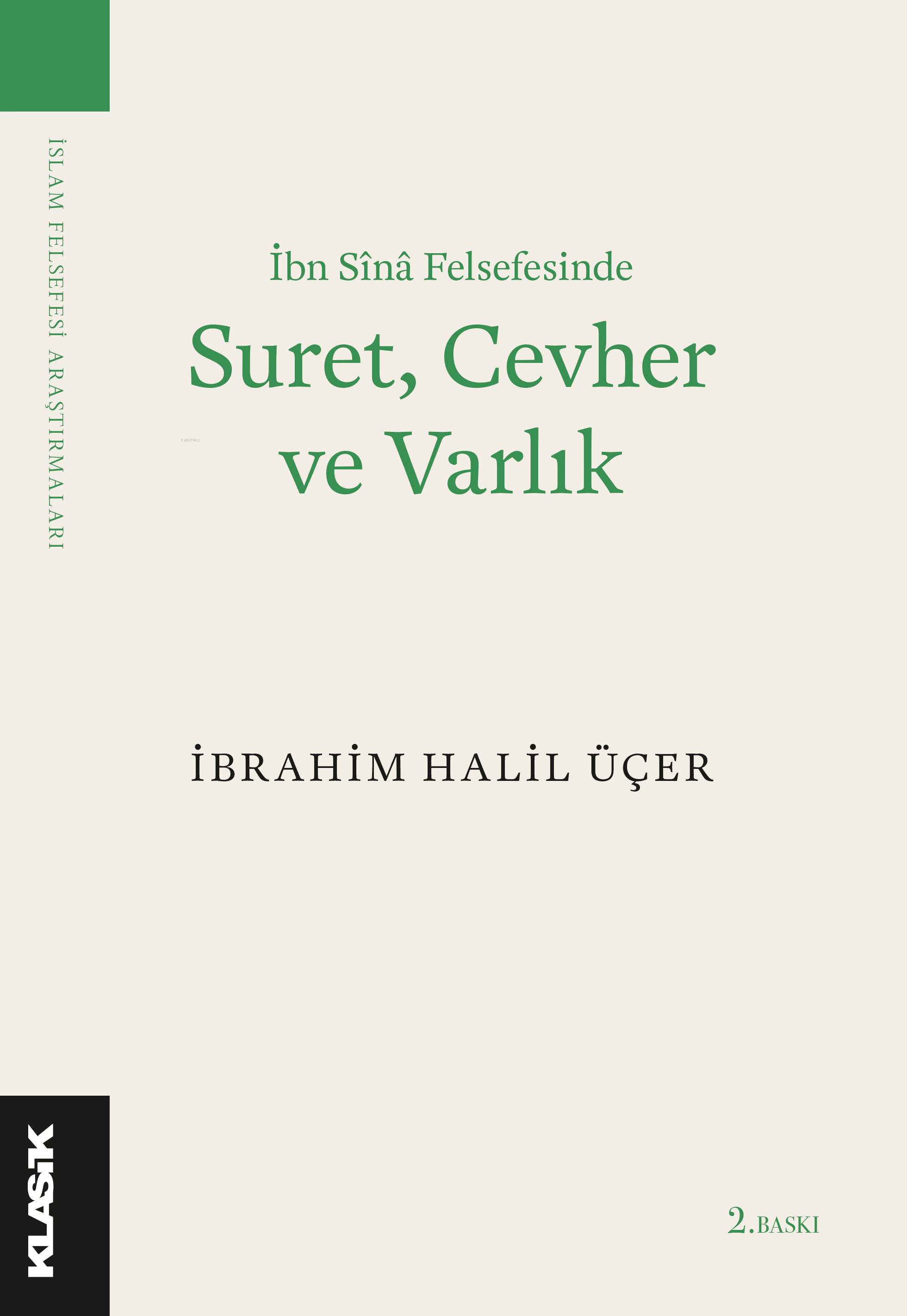 İbn Sînâ Felsefesinde Suret, Cevher ve Varlık