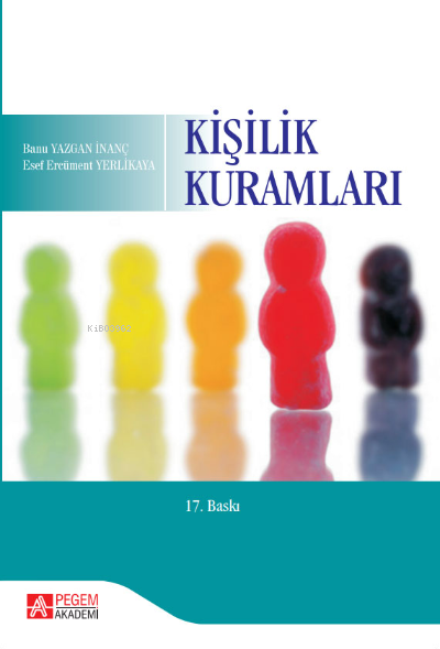 Kişilik Kuramları | Esef Ercüment YerlikayaBanu Yazgan İnanç | Gürsel AvcıDidem Kestek | PEGEM AKADEMİ YAYINCILIK | 9786053186700 |