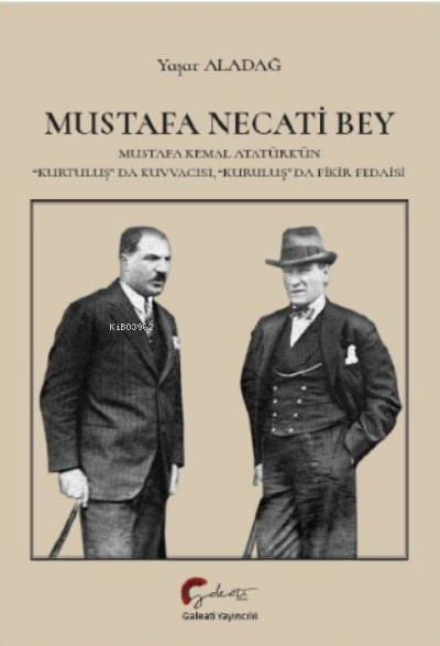 Mustafa Necati Bey;Mustafa Kemal Atatürk'ün 