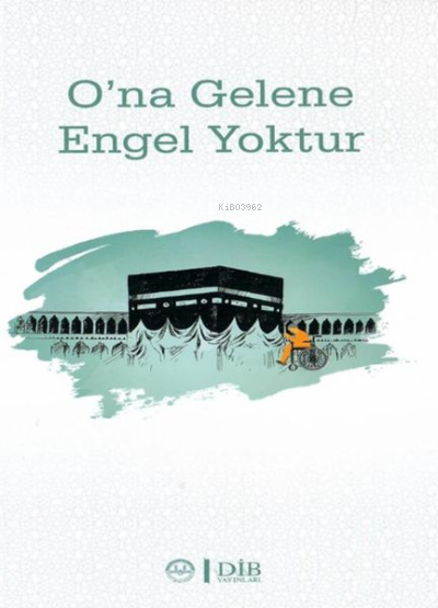O’na Gelene Engel Yoktur