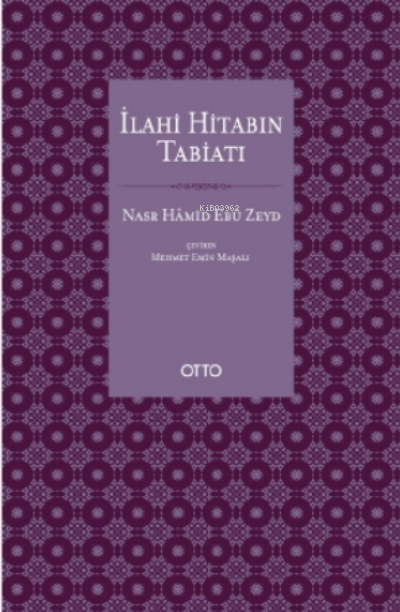 İlahi Hitabın Tabiatı;Metin Anlayışımız ve Kur’an İlimleri Üzerine