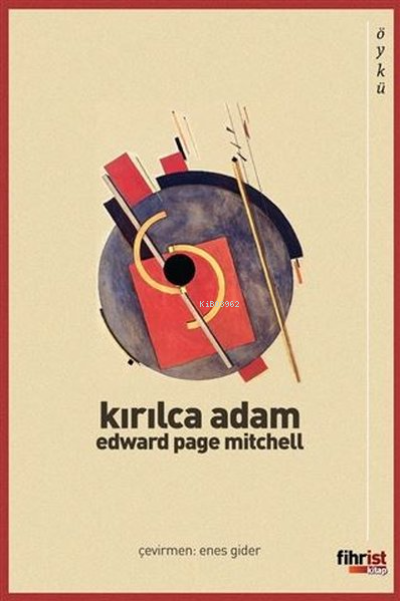  Kırılca Adam | Edward Page Mitchell | Enes Gider | Fihrist Kitap | 9786057464804 | 