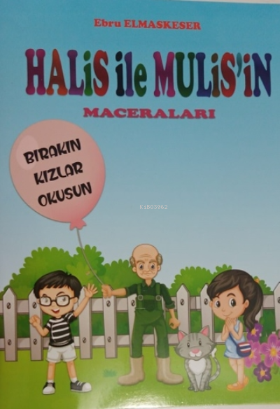 Halis ile Muhlis'in Maceraları - Bırakın Kızlar Okusun