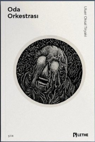  Oda Orkestrası | Uluer Oksal Tiryaki | Lethe Kitap | 9786056745775 | 