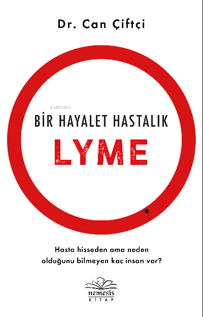 Bir Hayalet Hastalık: Lyme