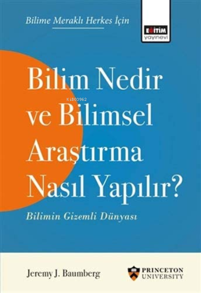 Bilim Nedir ve Bilimsel Araştırma Nasıl Yapılır ?