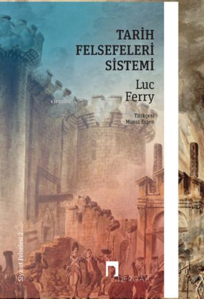 Tarih Felsefeleri Sistemi –Siyaset Felsefesi II–