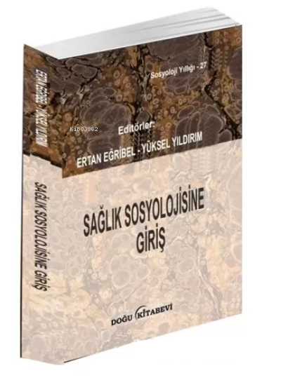 Sağlık Sosyolojisine Giriş