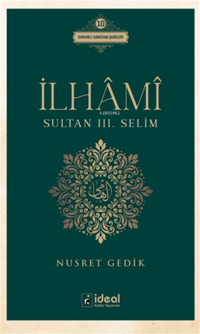 İlhami - Sultan 3. Selim Osmanlı Hanedan Şairleri 10