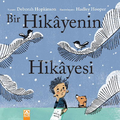  Bir Hikayenin Hikayesi | Deborah Hopkinson | Altın Kitaplar | 9789752127579 | 