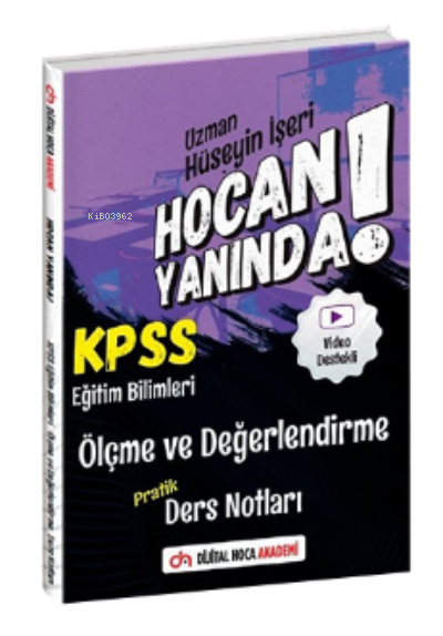  2022 KPSS Eğitim Bilimleri Ölçme ve Değerlendirme Pratik Ders Notları Dijital Hoca Akademi | 2022 KPSS Eğitim Bilimleri Ölçme ve Değerlendirme Pratik Ders Notları Dijital Hoca Akademi | Kolektif | Dijital Hoca Akademi | 9786257585125 