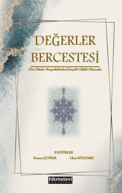 Değerler Bercestesi Dini İlimler Perspektifinden/ Gençlik Odaklı Okumalar