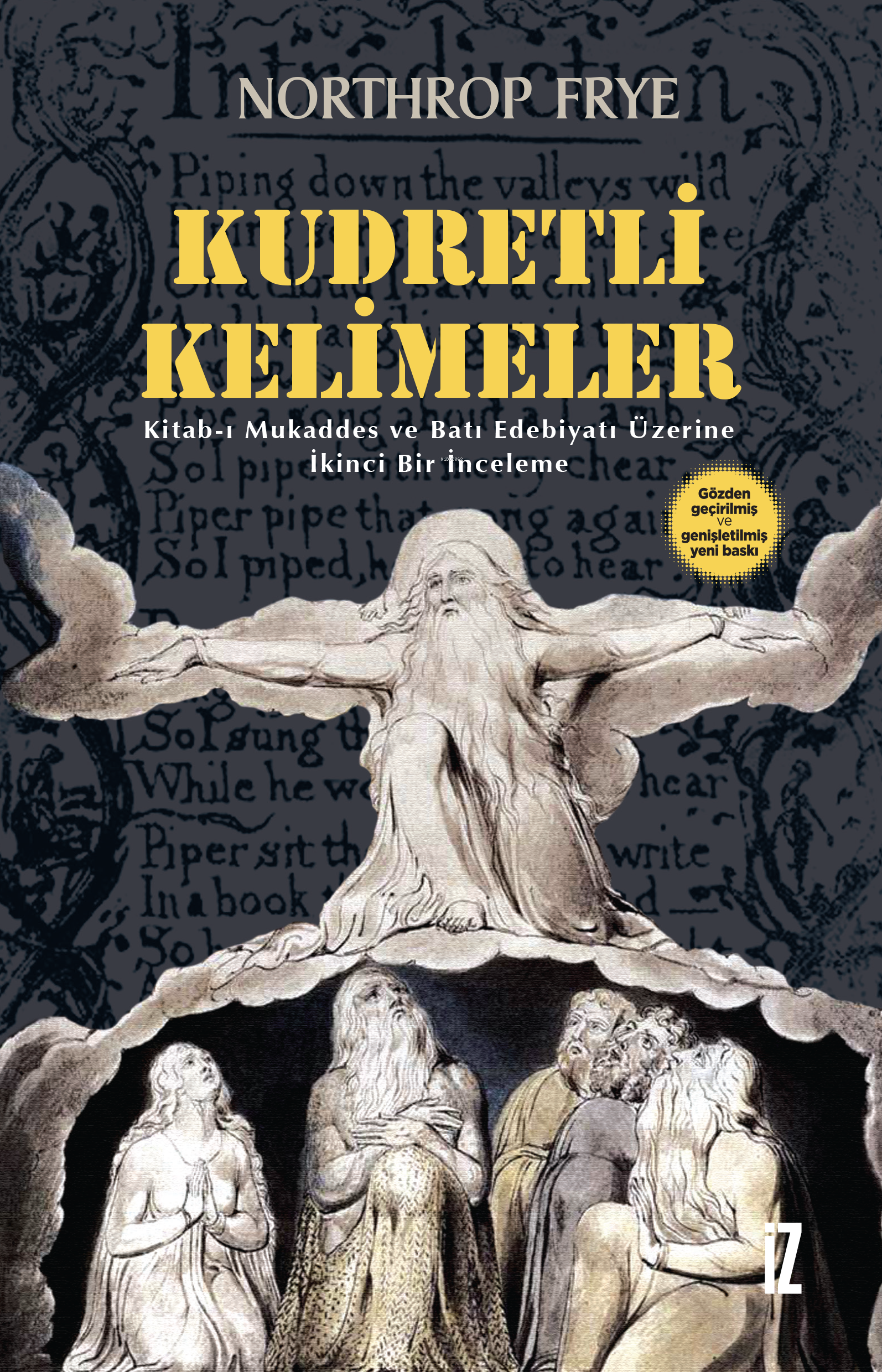 Kudretli Kelimeler;Kitab-ı Mukaddes ve Batı Edebiyatı Üzerine İkinci Bir İnceleme