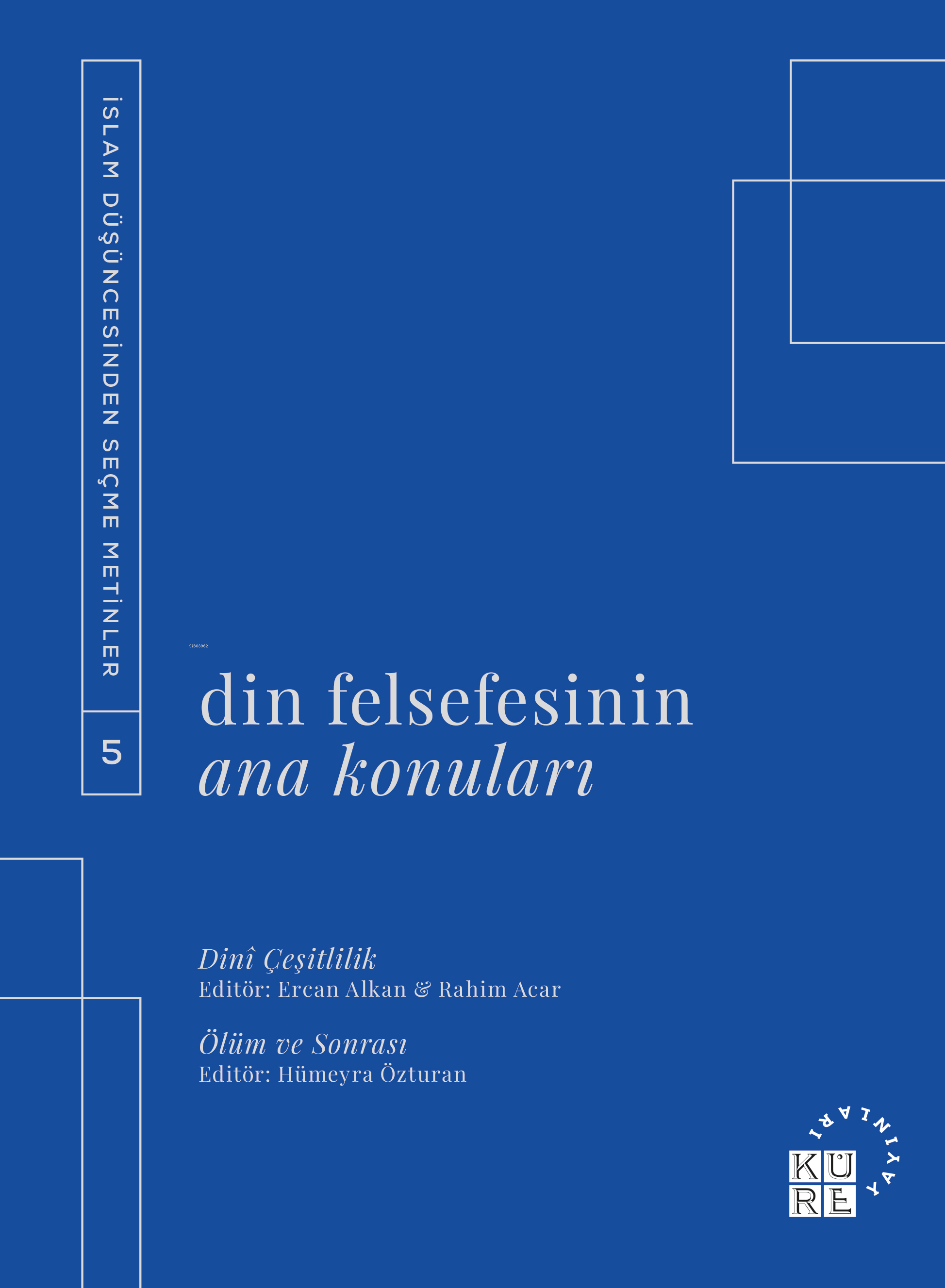 Din Felsefesinin Ana Konuları Cilt 5
