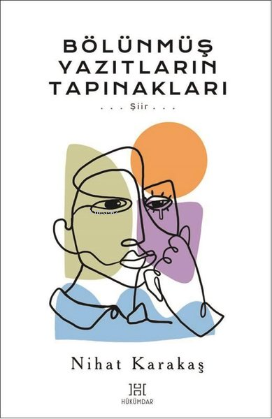  Bölünmüş Yazıtların Tapınakları | Bölünmüş Yazıtların Tapınakları | Nihat Karakaş | Hükümdar Yayınları | 9786059076395 