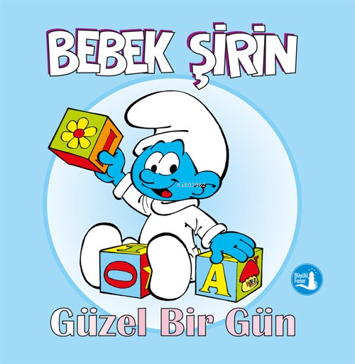 Güzel Bir Gün;Bebek Şirin