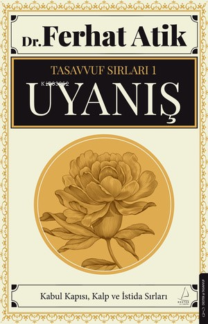 Uyanış;Tasavvufun Sırları 1