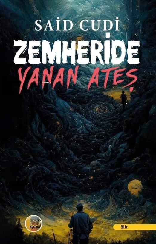  Zemheride Yanan Ateş | Zemheride Yanan Ateş | Said Cudi | Özlem Polat | Yaşar Adıyaman | Sait Adıyaman | Aysima Yayınları | 9786259814209 