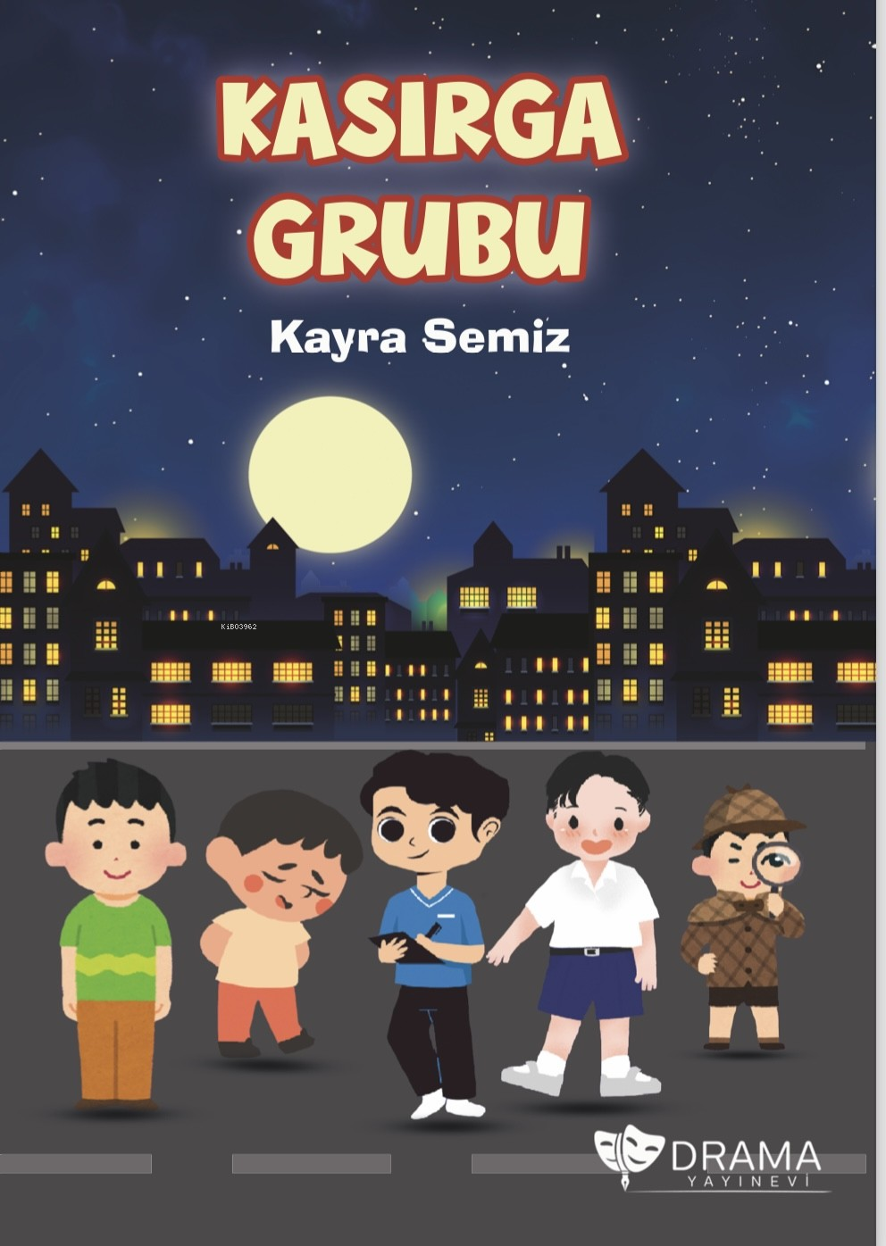  Kasırga Grubu | Kasırga Grubu | Kayra Semiz | Drama Yayınevi | 9786259818375 