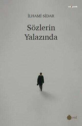 SÖZLERİN YALAZINDA